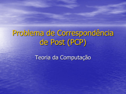 Problema de Correspondência de Post (PCP)