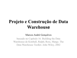 Projeto e Construção de Data Warehouse