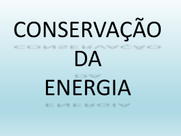 CONSERVAÇÃO DA ENERGIA