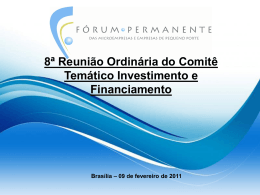 Apresentação 8ª Reunião do CT Investimento e Financiamento