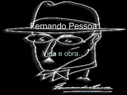 Fernando Pessoa... Vida e Obra