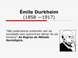 Émile Durkheim (1858 —1917)