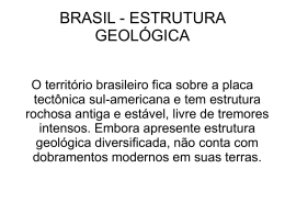 Estrutura Geológica Brasileira