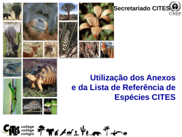 Utilização dos Anexos e da Lista de Referência de Espécies CITES
