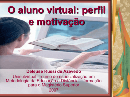 O aluno virtual: perfil e motivação
