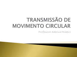 TRANSMISSÃO DE MOVIMENTO CIRCULAR