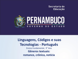 G&ecirc;neros textuais romance, cr&ocirc;nica, not&iacute;cia