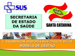 Modelo de Gestão  - Secretaria Estadual de Saúde