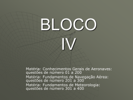 Bloco IV - Por Trás do Céu de Brigadeiro