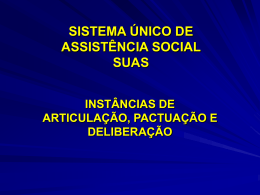 SISTEMA ÚNICO DE ASSISTÊNCIA SOCIAL - SUAS