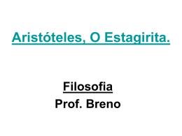 Aristóteles, O Estagerita.