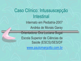 Caso Clínico: Intussuscepção Intestinal