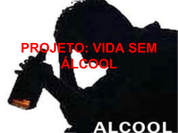 projeto: vida sem álcool organização