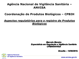 Agência Nacional de Vigilância Sanitária www.anvisa.gov.br