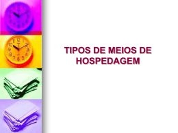 TIPOS DE MEIOS DE HOSPEDAGEM
