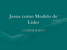 Jesus como Modelo de Líder