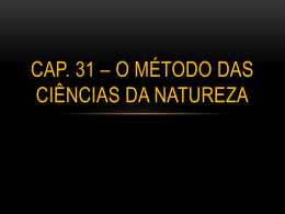 Cap. 31 - O método das ciências da natureza