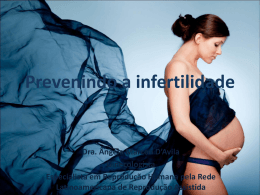 Palestra de Prevenção da InfertilidadeTamanho: 8 Mbytes