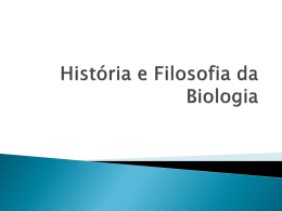 História e Filosofia da Biologia