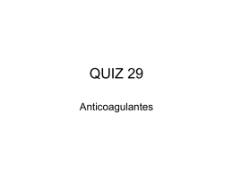 quiz 29 – anticoagulantes