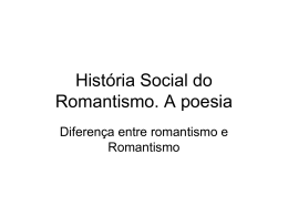 História Social do Romantismo. A poesia