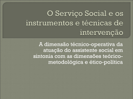 O Serviço Social e os instrumentos e técnicas de intervenção