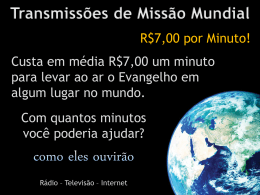 World Mission Broadcast $4.00 per Minute!