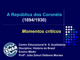 A República dos Coronéis (1894/1930)