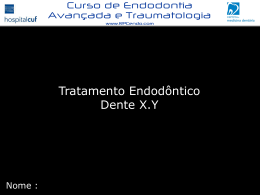 Caso Clínico para Participantes no Curso de Endodontia Avançada