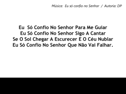 EU S&Oacute; CONFIO NO SENHOR1