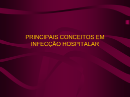 PRINCIPAIS CONCEITOS EM INFECÇÃO HOSPITALAR