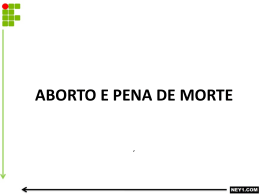 ABORTO E PENA DE MORTE