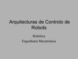 Arquitecturas de Controlo de Robots