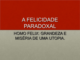 A felicidade paradoxal
