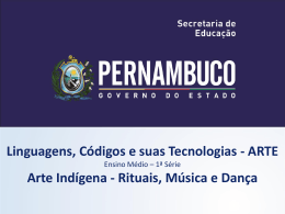 Arte Indígena Rituais Música e Dança