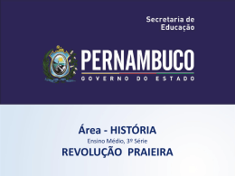 A Revolu&ccedil;&atilde;o Praieira - Governo do Estado de Pernambuco