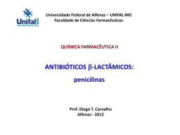 antibioticos beta-lactamicos - penicilinas, cefalosporinas - Unifal-MG