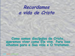Recordamos a vida de Cristo