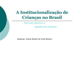 A Institucionalização de Crianças no Brasil