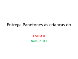 Entrega Panetones às crianças do