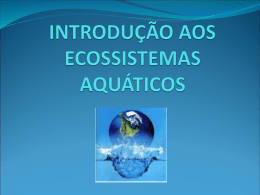 Aula Ecossistemas Aquáticos