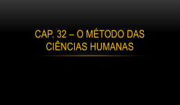 Cap. 32 - O método das ciências humanas