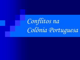 Conflitos na Colônia Portuguesa A Guerra dos Mascates