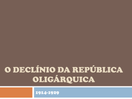 O declínio da República Oligárquica