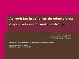 As revistas brasileiras de odontologia disponíveis em