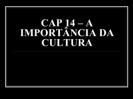CAP 14 - A IMPORTÂNCIA DA CULTURA