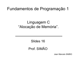 Slides sobre Alocação Dinâmica de Memória.