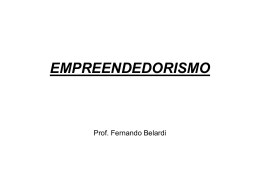 EMPREENDEDORISMO Prof. Fernando Belardi