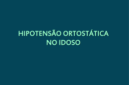 HIPOTENSÃO ORTOSTÁTICA NO IDOSO IMPORTÂNCIA