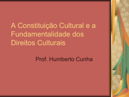 A Constituição Cultural e a Fundamentalidade dos Direitos Culturais